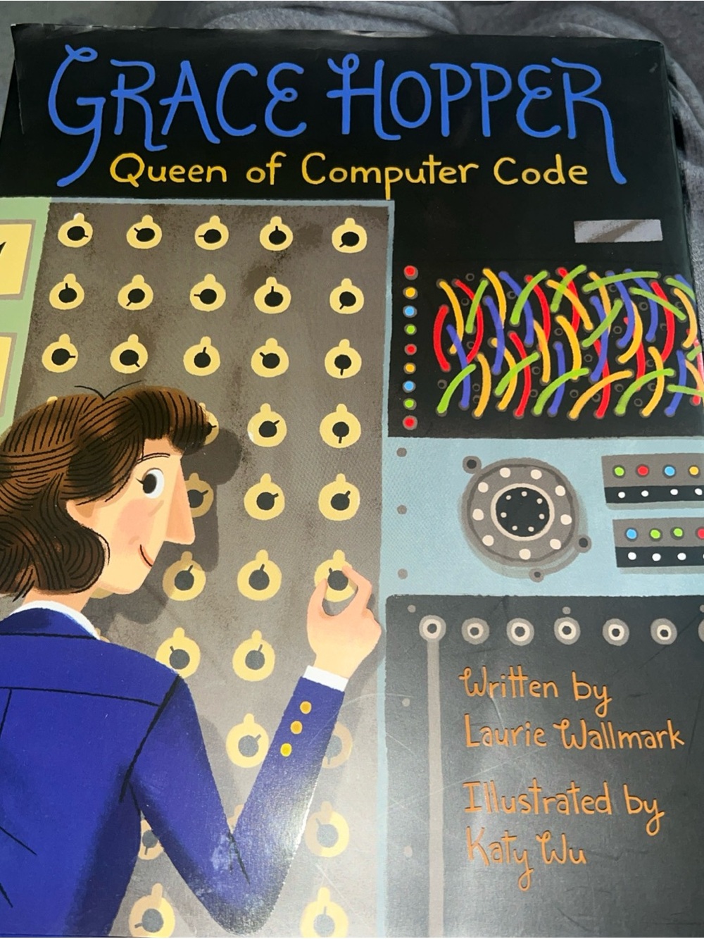 Grace Hopper: Queen of Computer Code Hardcover